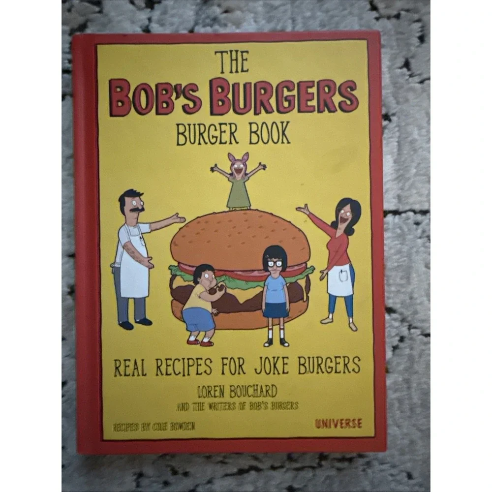 The Bob's Burgers Burger Book Recipe Cookbook Hardcover